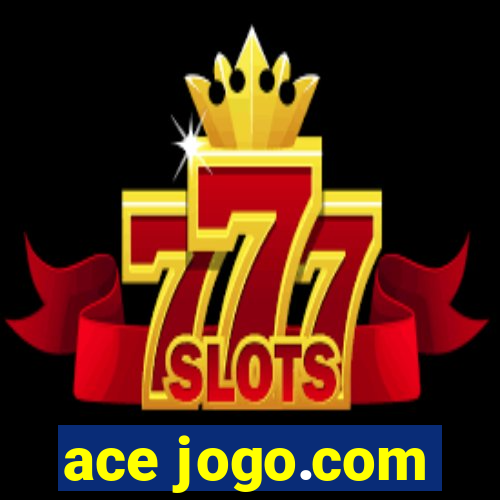 ace jogo.com