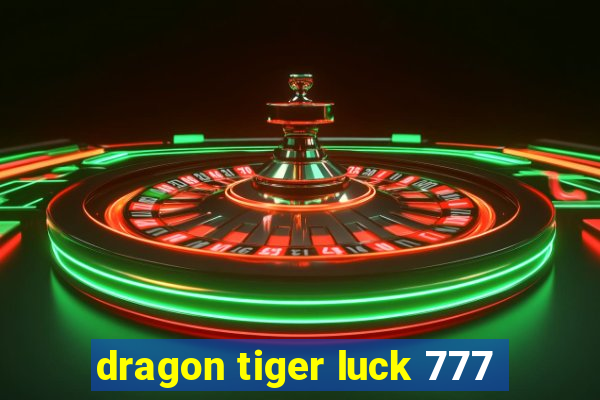 dragon tiger luck 777