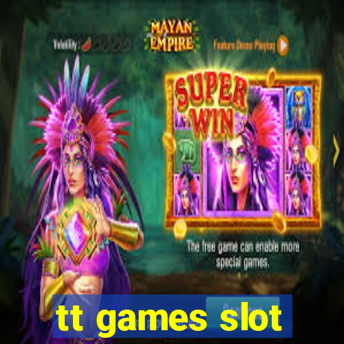 tt games slot