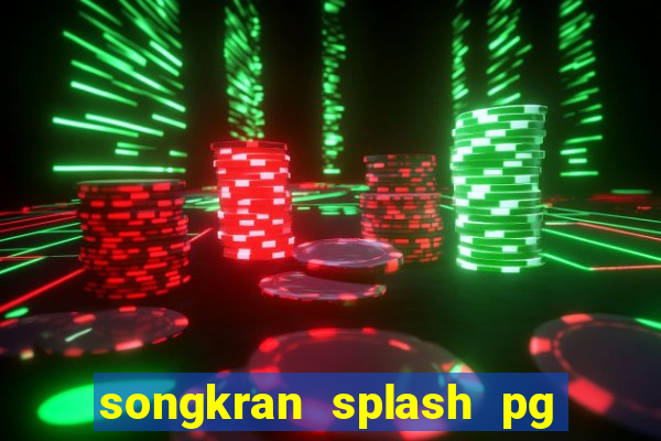 songkran splash pg slot demo