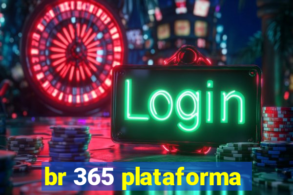 br 365 plataforma