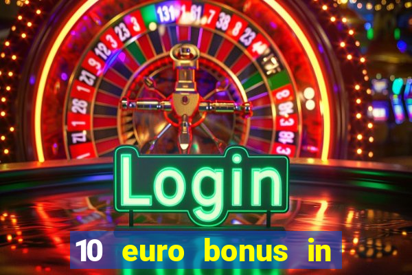 10 euro bonus in lucky casino