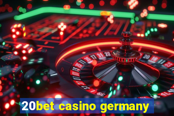 20bet casino germany