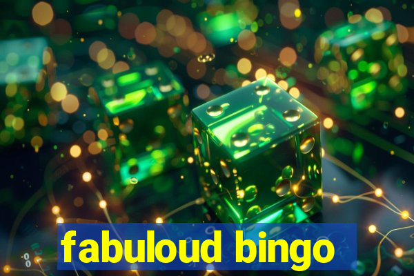 fabuloud bingo