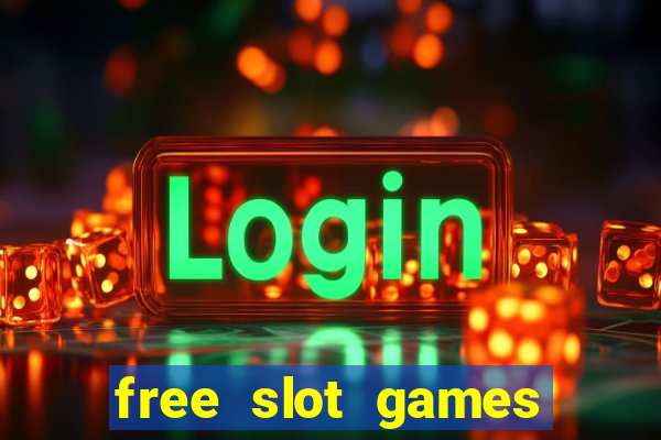 free slot games with bonuses