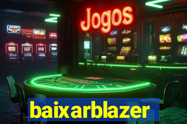 baixarblazer