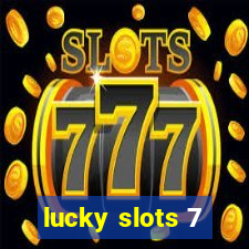 lucky slots 7