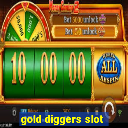 gold diggers slot