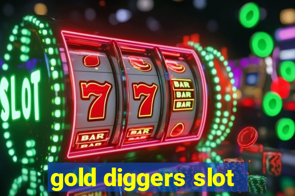 gold diggers slot