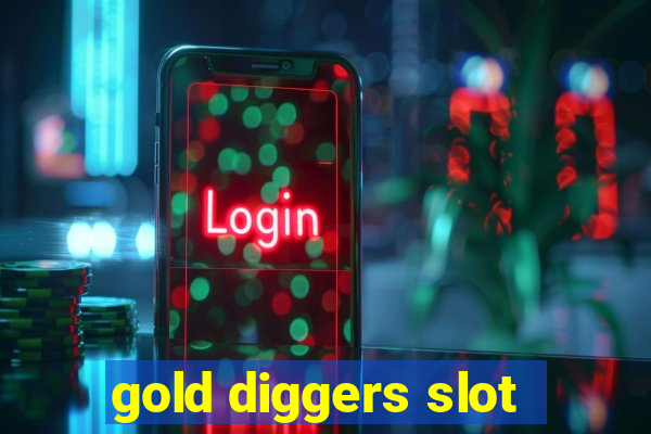 gold diggers slot