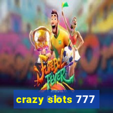 crazy slots 777