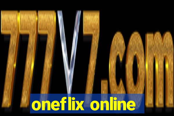 oneflix online