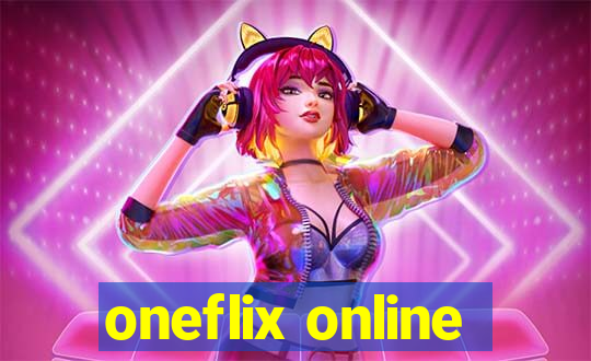 oneflix online