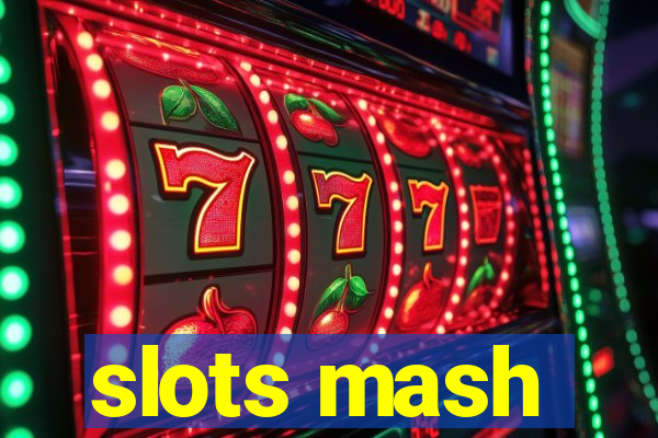 slots mash