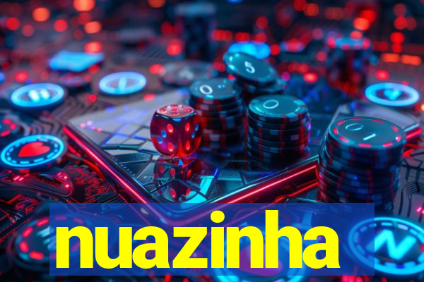 nuazinha