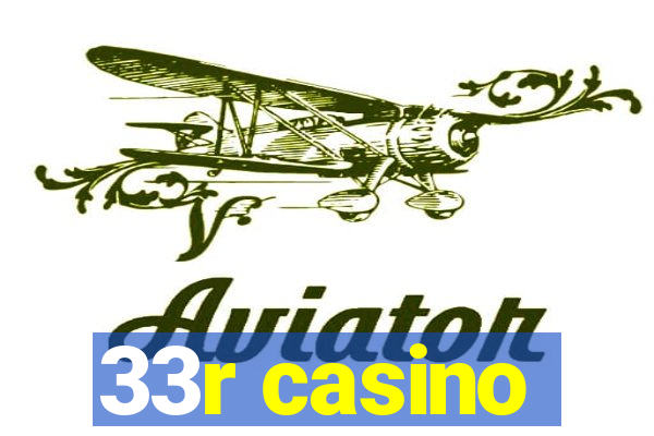 33r casino