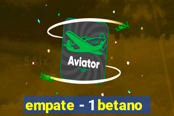 empate - 1 betano