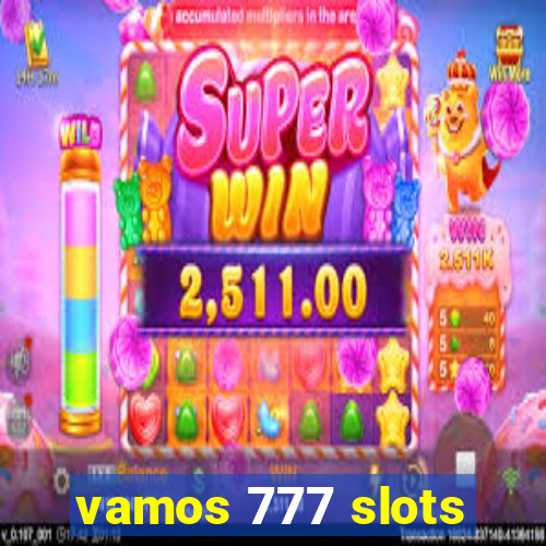 vamos 777 slots