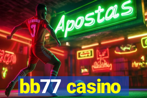 bb77 casino