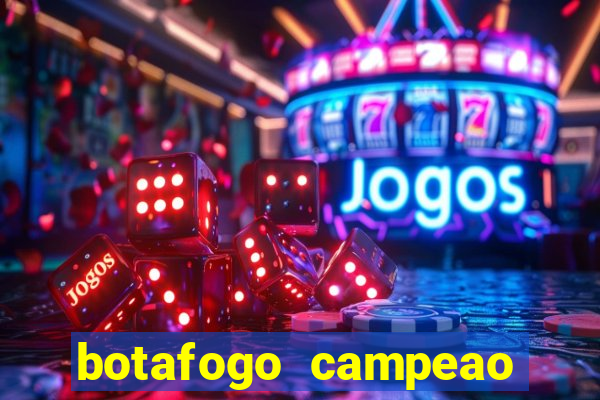 botafogo campeao brasileiro roubado