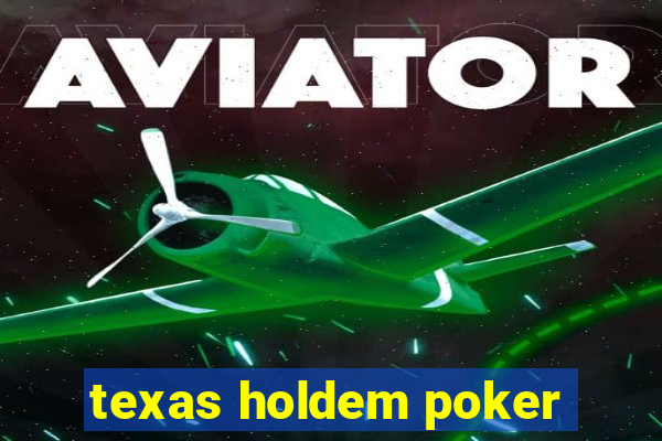 texas holdem poker