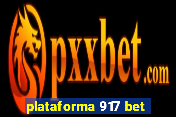 plataforma 917 bet