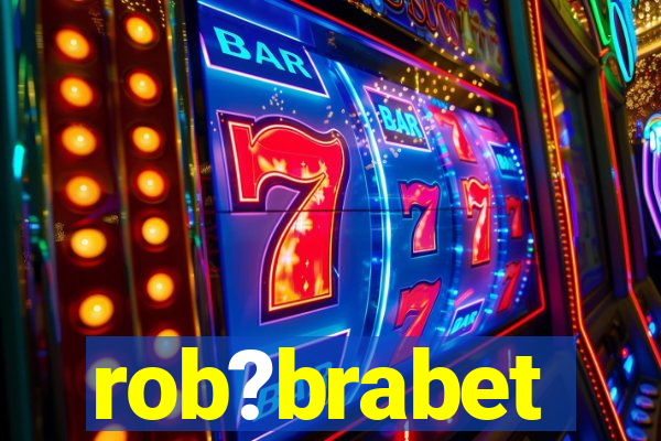 rob?brabet