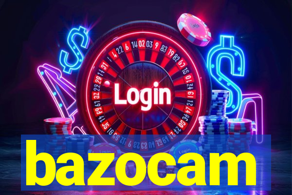 bazocam