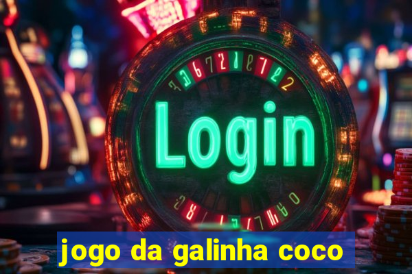 jogo da galinha coco