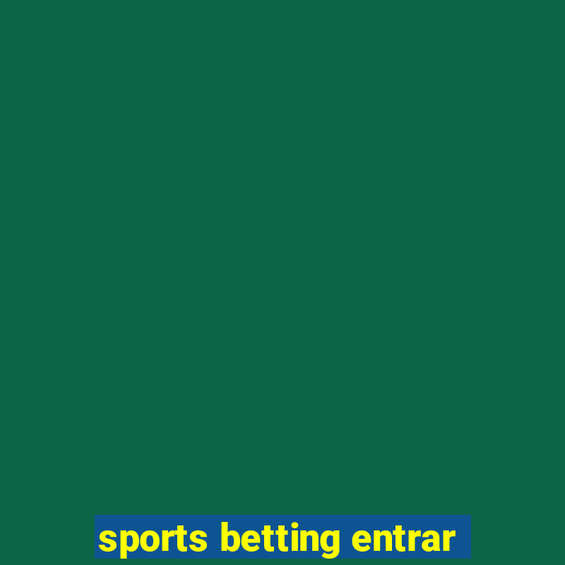 sports betting entrar