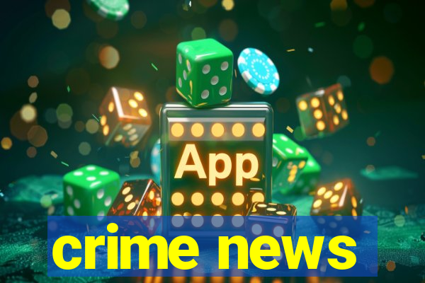 crime news