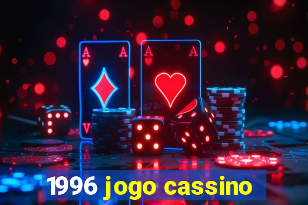 1996 jogo cassino