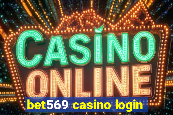 bet569 casino login