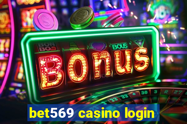 bet569 casino login