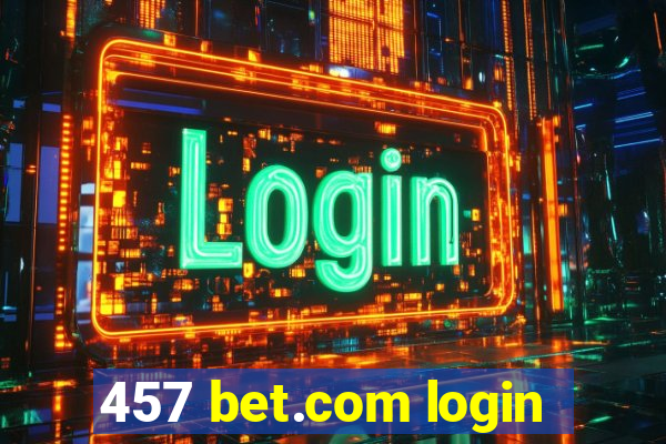 457 bet.com login