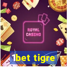 1bet tigre