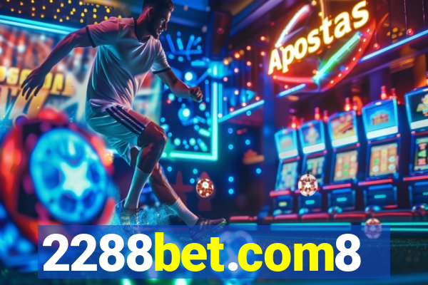 2288bet.com8