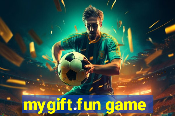 mygift.fun game