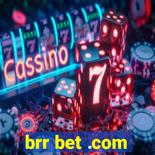 brr bet .com