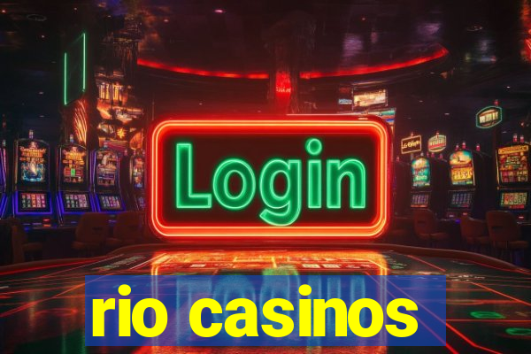 rio casinos