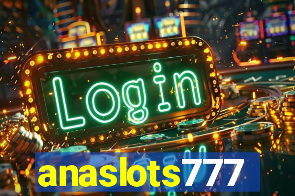 anaslots777