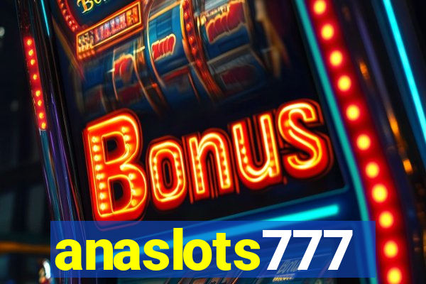 anaslots777