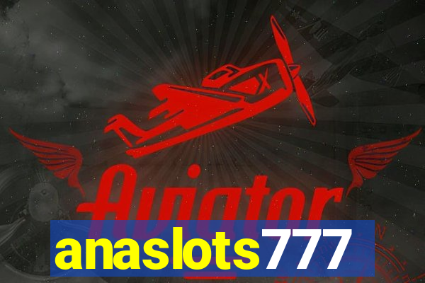 anaslots777