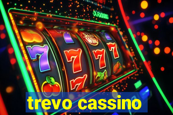 trevo cassino