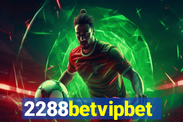 2288betvipbet