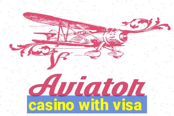 casino with visa