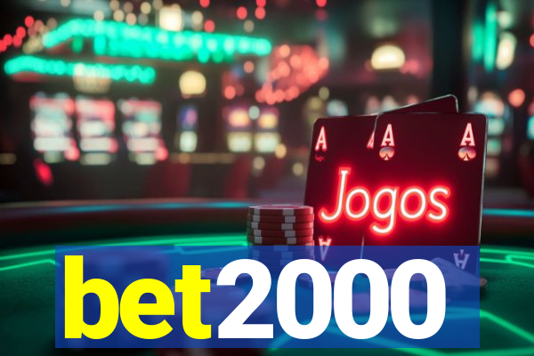 bet2000