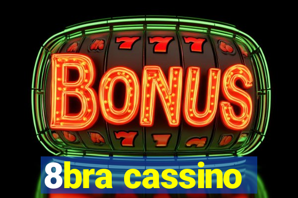 8bra cassino