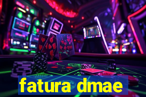 fatura dmae