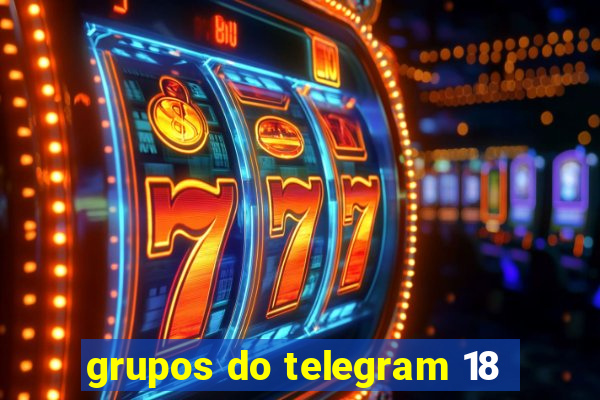 grupos do telegram 18